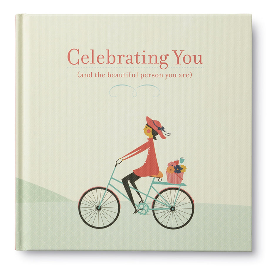 CELEBRATING YOU (AND THE BEAUTIFUL PERSON YOU ARE)